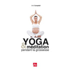 Yoga et méditation pendant la grossesse - Editions La Plage - Tayrona Yoga
