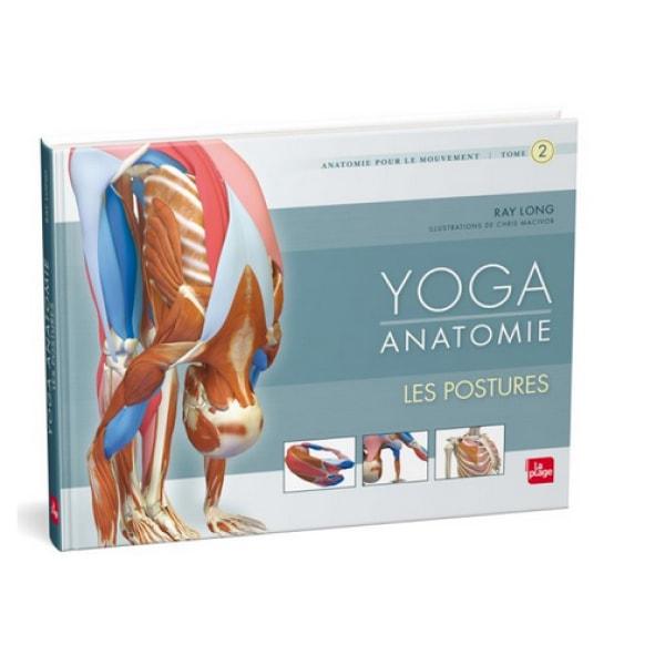 Yoga Anatomie - Tome 2 - Les Postures - Editions La plage - Tayrona Yoga